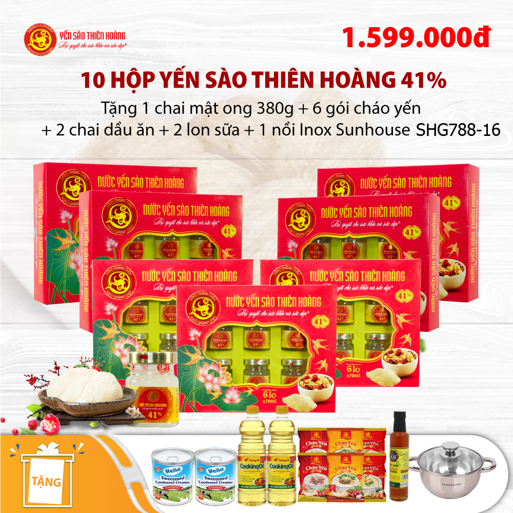 10 Hộp yến sào Thiên Hoàng 41% (6 lọ/hộp) - Tặng 1 nồi Inox Sunhouse SHG788-16+ 1 chai mật ong Honey An 380g + 6 gói cháo yến Thiên Hoàng + 2 chai dầu ăn + 2 hộp sữa đặc pha chế NutiMilk Hộp 380g 10 Hộp yến sào Thiên Hoàng 41% (6 lọ/hộp) - Tặng 1 nồi Inox Sunhouse SHG788-16+ 1 chai mật ong Honey An 380g + 6 gói cháo yến Thiên Hoàng + 2 chai dầu ăn + 2 hộp sữa đặc pha chế NutiMilk Hộp 380g