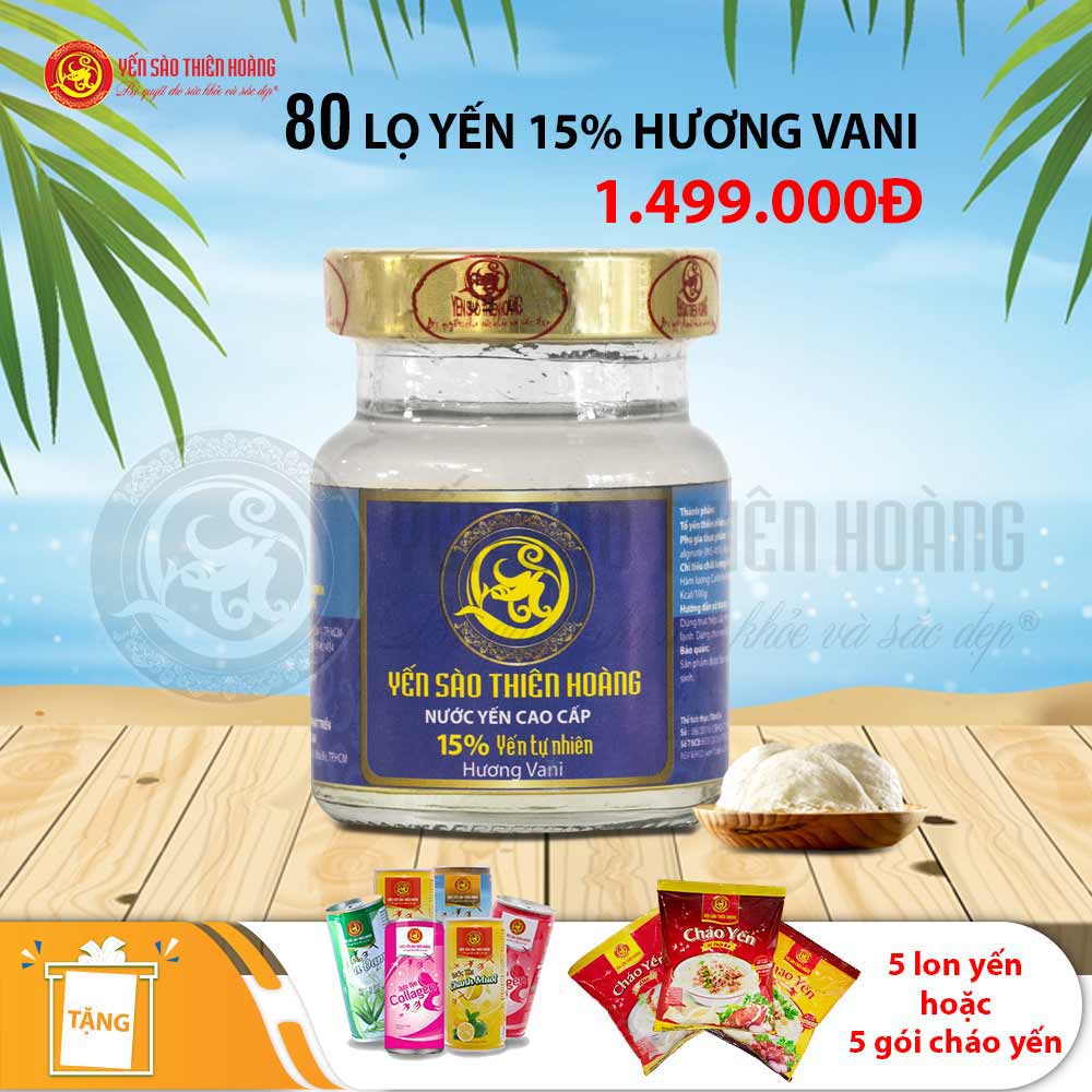 80 Lọ Yến Sào Thiên Hoàng 15% Hương Vani - Tặng 5 lon yến hoặc 5 gói cháo yến Thiên Hoàng 80 Lọ Yến Sào Thiên Hoàng 15% Hương Vani - Tặng 5 lon yến hoặc 5 gói cháo yến Thiên Hoàng