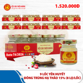 9 Lốc yến sào Thiên Hoàng 15% huyết yến đông trùng hạ thảo (8 lọ/lốc)