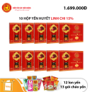 10 hộp yến sào Thiên Hoàng 15% huyết yến linh chi (6 lọ/hộp) - Tặng 12 Lon Yến + 13 Gói Cháo Yến Thiên Hoàng