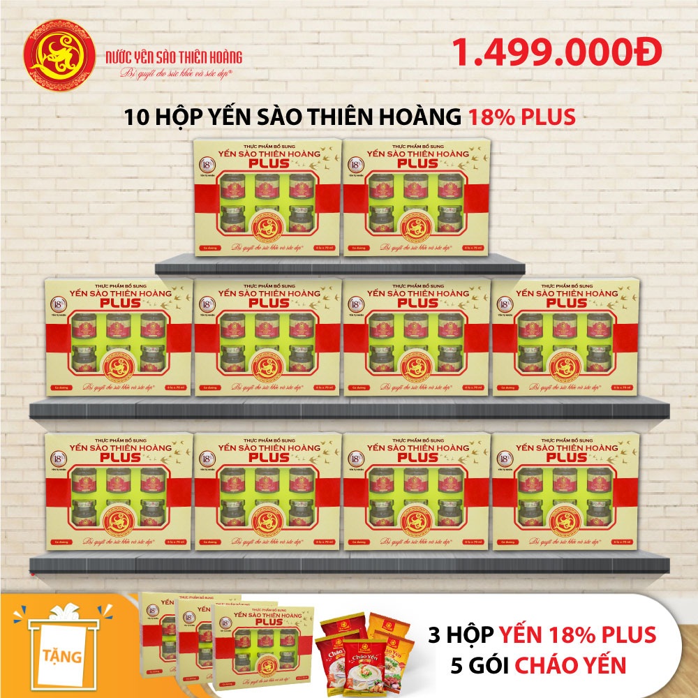 10 Hộp yến sào Thiên Hoàng 18% (6 lọ/hộp) - Tặng 3 hộp yến sào 18% (6 lọ/hộp) + 5 gói cháo yến Thiên Hoàng 10 Hộp yến sào Thiên Hoàng 18% (6 lọ/hộp) - Tặng 3 hộp yến sào 18% (6 lọ/hộp) + 5 gói cháo yến Thiên Hoàng