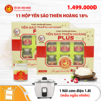 11 Hộp yến sào Thiên Hoàng 18% (6 lọ/hộp) - Tặng 1 nồi cơm điện 1.8l (mẫu ngâu nhiên)