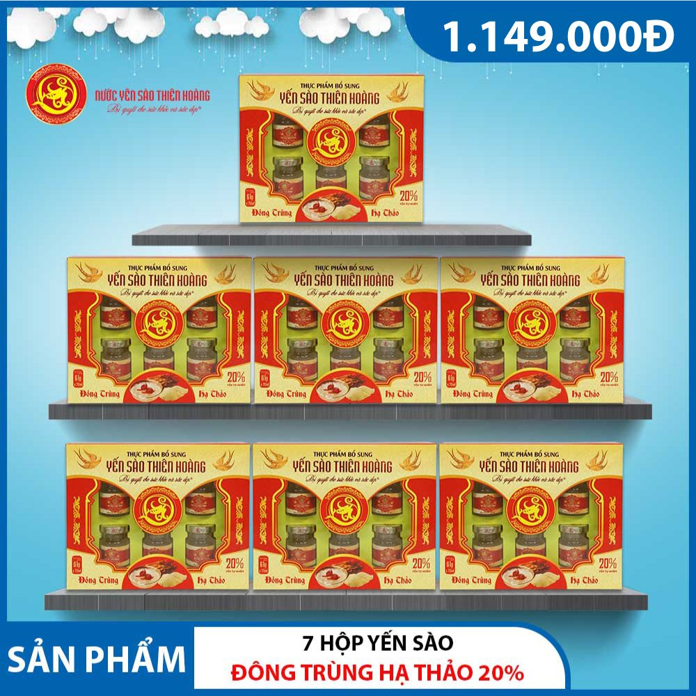 7 hộp yến sào Thiên Hoàng Đông Trùng Hạ Thảo 20% 7 hộp yến sào Thiên Hoàng Đông Trùng Hạ Thảo 20%