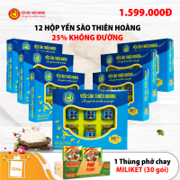 12 hộp yến sào Thiên Hoàng 25% không đường (6 lọ/hộp) - Tặng 1 thùng phở chay Colusa Miliket (30 gói)
