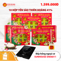 10 Hộp yến sào Thiên Hoàng 41% (6 lọ/hộp) - Tặng 1 Bếp hồng ngoại cơ SUNHOUSE SHD6011