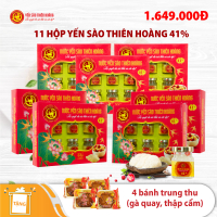 11 Hộp yến sào Thiên Hoàng 41% (6 lọ/hộp) - Tặng 4 bánh trung thu (Gà quay, thập cẩm)