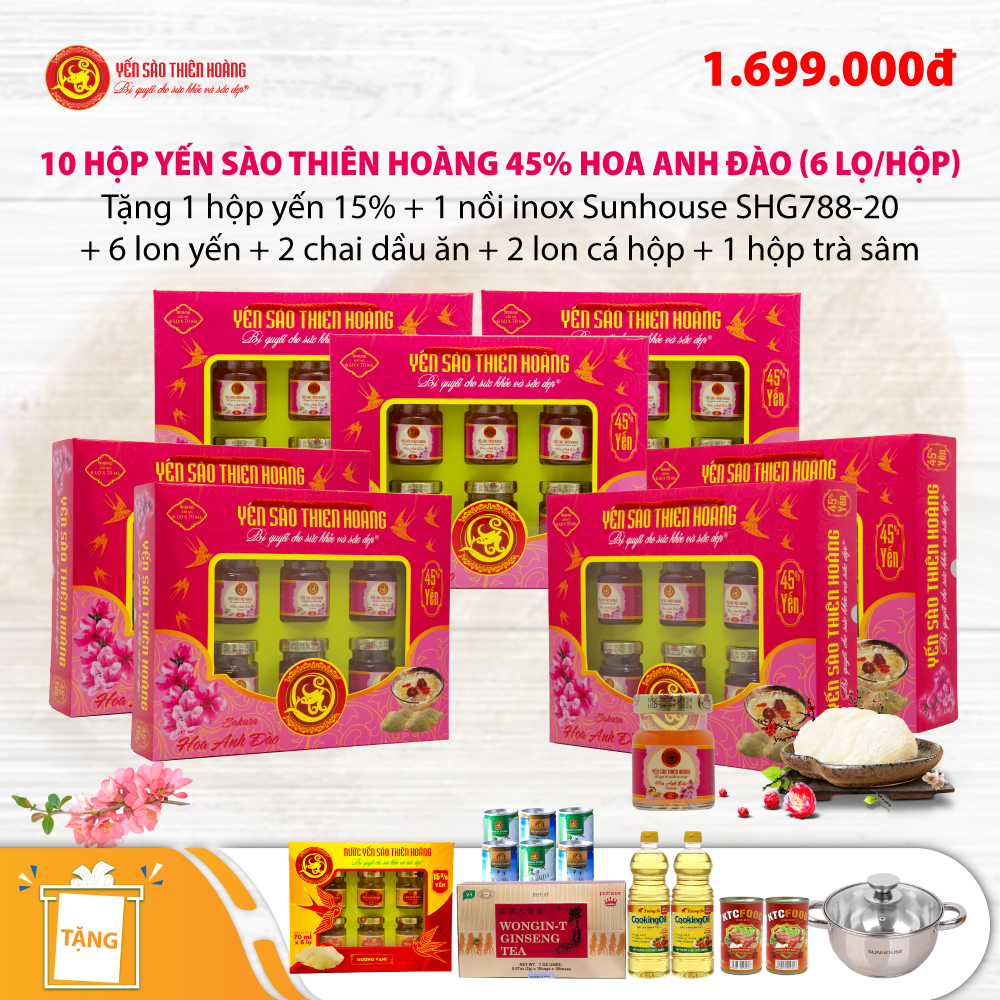 10 Hộp yến sào Thiên Hoàng Hoa Anh Đào 45% (6 lọ/hộp) - Tặng 1 hộp yến 15% + 1 nồi Inox Sunhouse SHG788-20 + 6 lon yến + 2 chai dầu ăn + 2 lon cá hộp + 1 hộp trà sâm Wongin-T Ginseng Tea