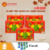 13 Hộp Yến Sào Thiên Hoàng 12% Hộp 6 lọ Xuân - Tặng 6 lon yến Thiên Hoàng