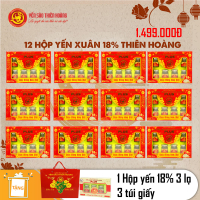 12 Hộp yến xuân Thiên Hoàng 18% (6 lọ/hộp) - Tặng 1 hộp yến 18% (3 lọ/hộp) + 3 túi yến xuân