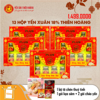 13 Hộp yến xuân Thiên Hoàng 18% (6 lọ/hộp) - Tặng 1 bộ tô chén thuỷ tinh + 1 gói kẹo sâm + 2 gói cháo yến